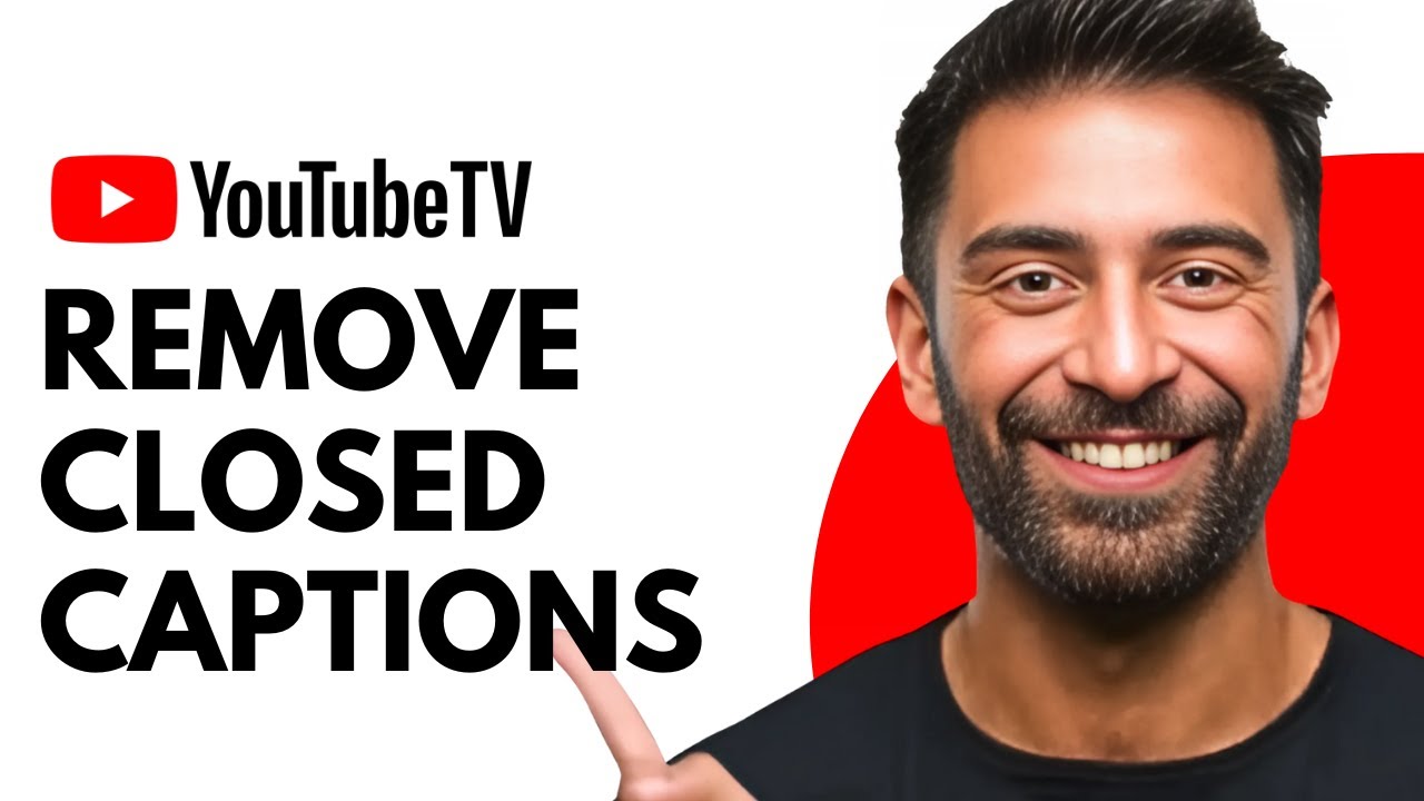 How to Remove Closed Captions on YouTube TV Turn Off Subtitles