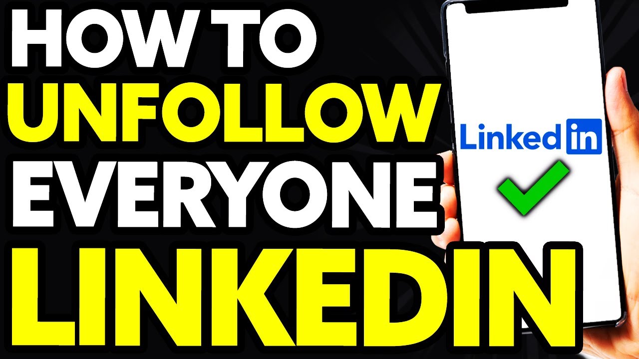 How To Unfollow Everyone On Linkedin Quick and Easy YouTube