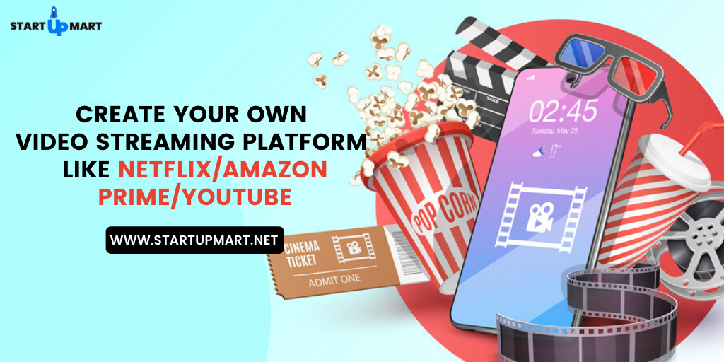 Create Your Own Video Streaming Platform Like NetflixAmazon PrimeYouTube
