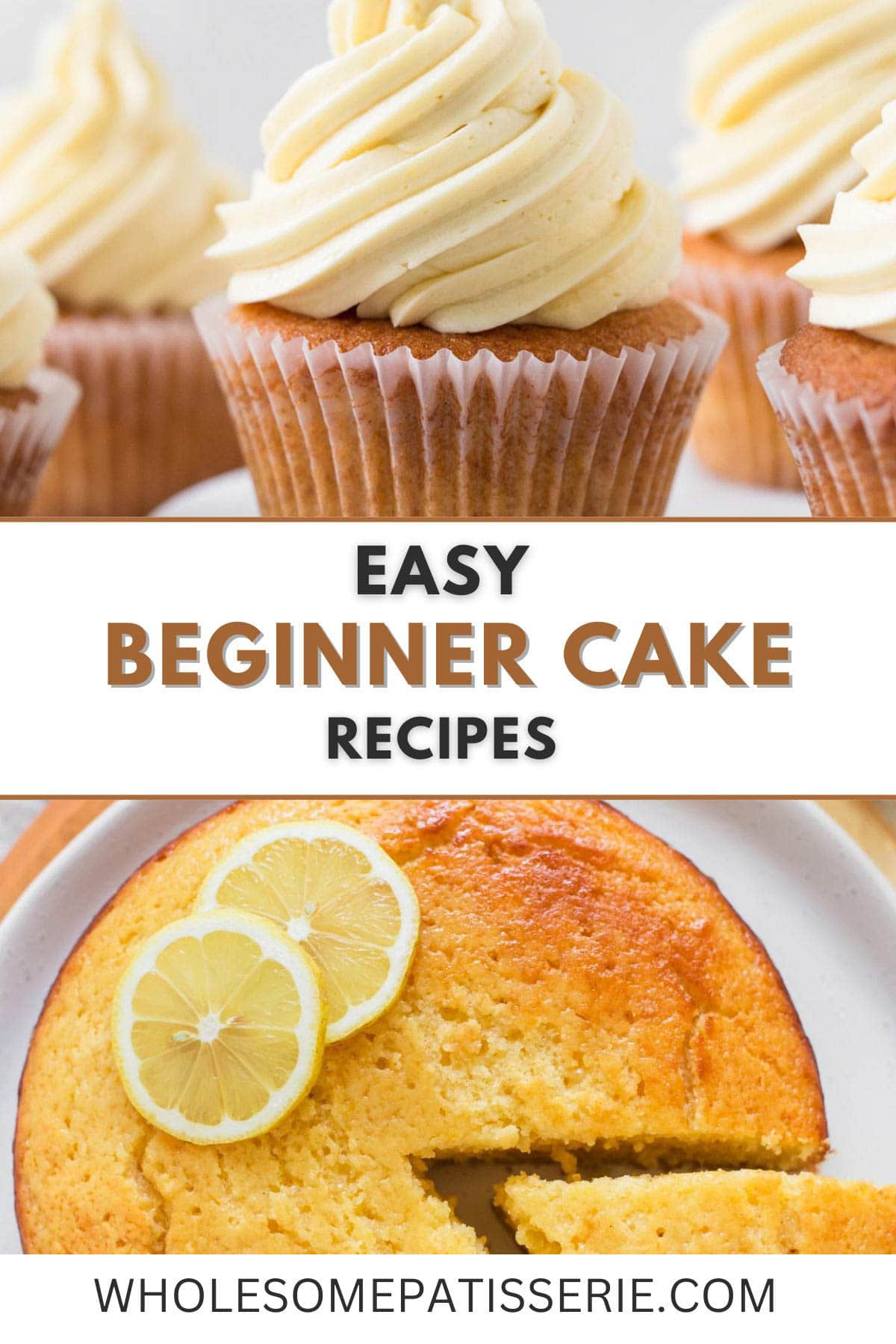 Easy Cake Recipes For Beginners Wholesome Patisserie