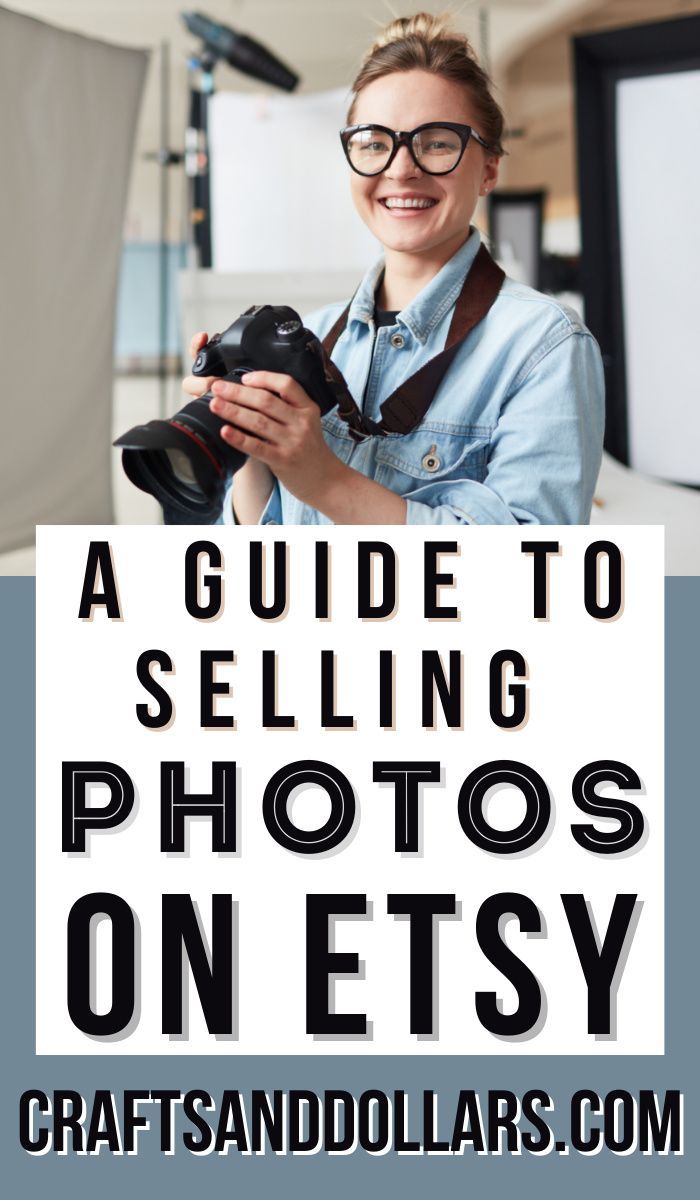 A Guide to Selling Photos on Etsy Crafts and Dollars Selling