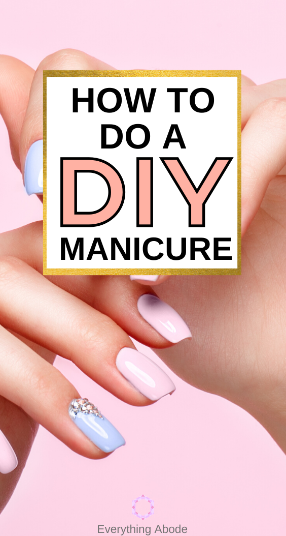 How to Do Gel Nails at Home In 7 Easy Steps Manicure at home