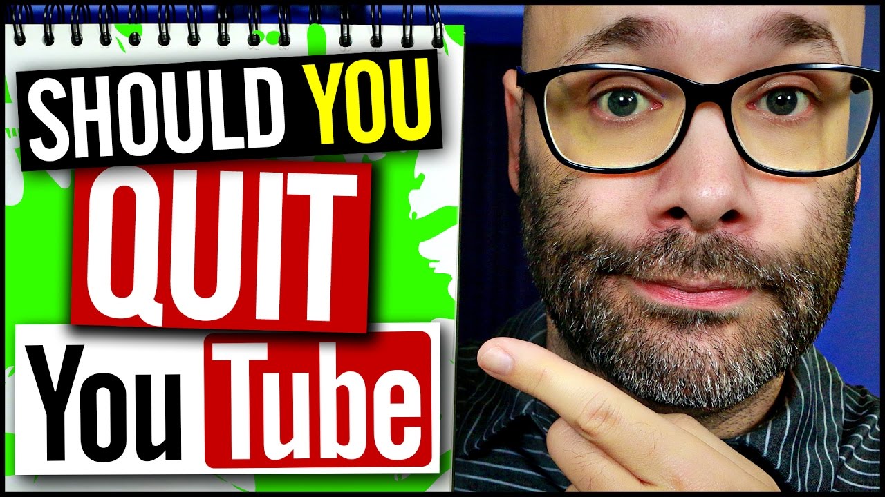 Should You Quit YouTube Once and For All YouTube