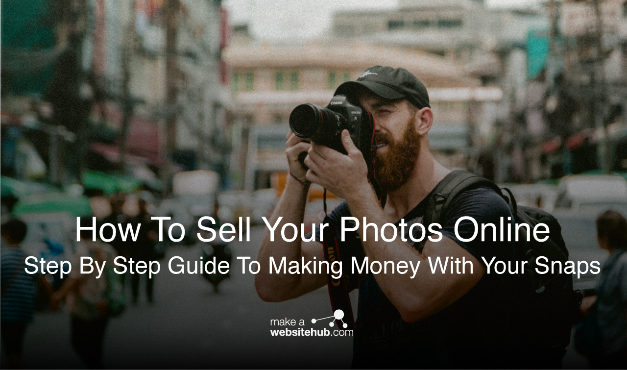 How To Sell Photos Online Comprehensive Guide for 2023 Make A