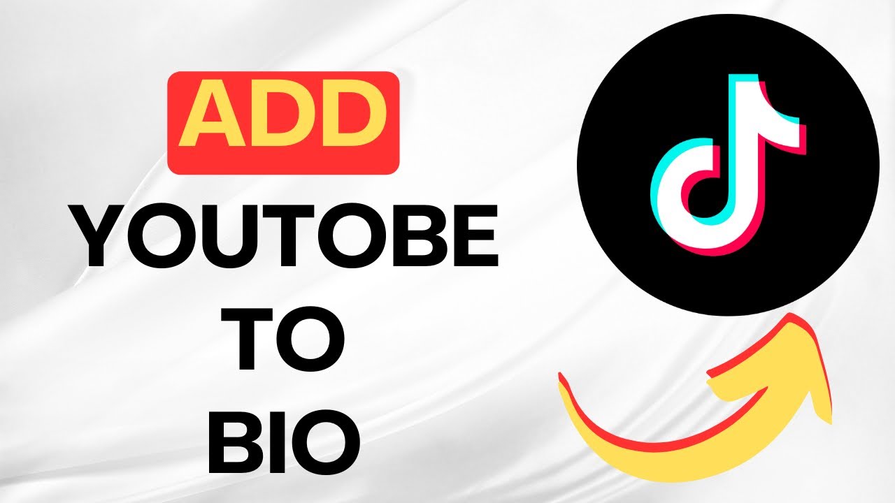 Step-by-Step Guide to Adding a YouTube Link to Your TikTok Profile
