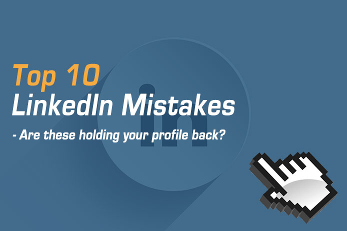 Top 10 LinkedIn Mistakes Citizen Click