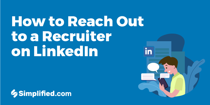 How to Reach Out to a Recruiter on LinkedIn Simplified