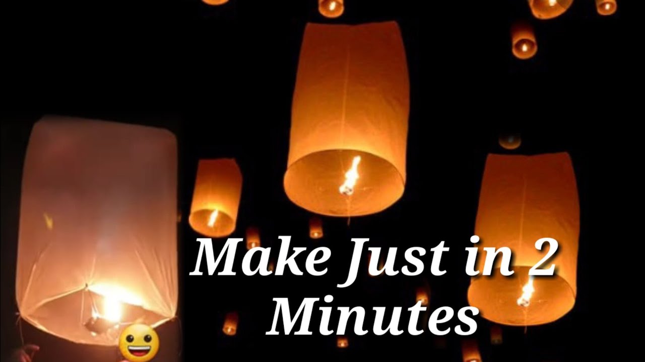 How To Make Flying Paper Lanterns