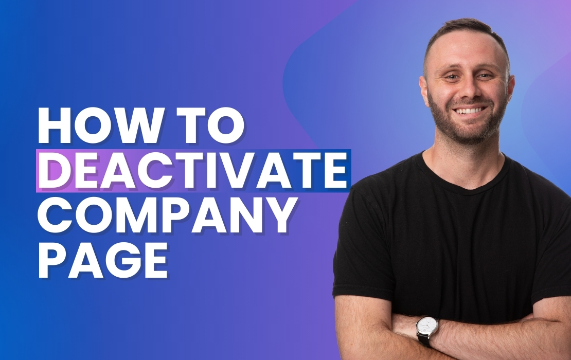 How to Delete a LinkedIn Company Page: A Quick Guide