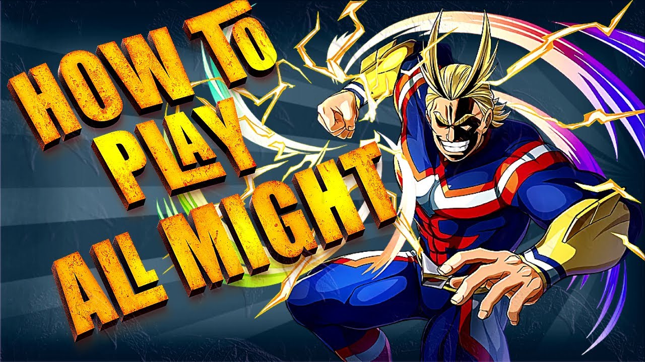MY HERO ULTRA RUMBLE HOW TO PLAY With ALL MIGHT YouTube