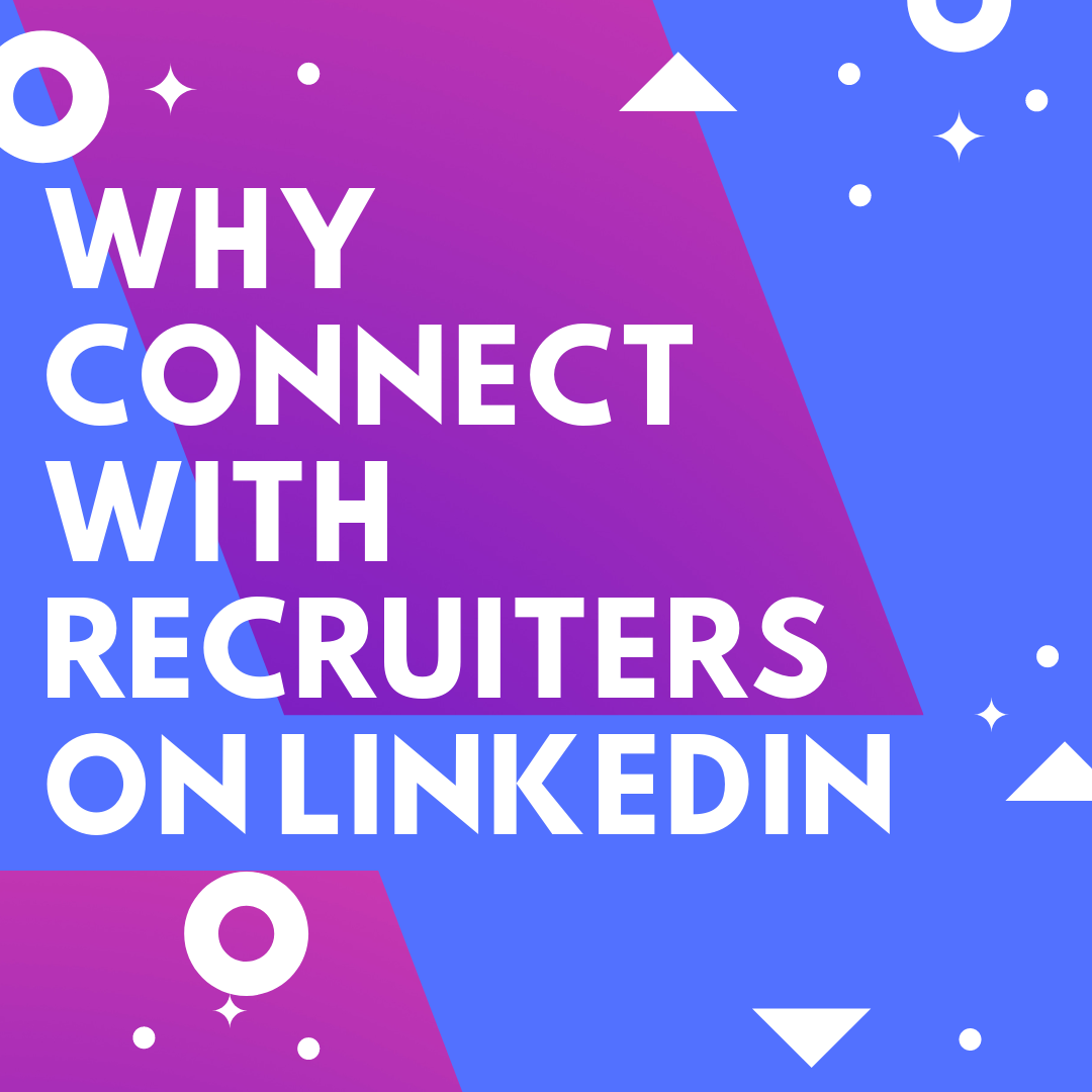 Why Connect with Recruiters on LinkedIn Career Tips