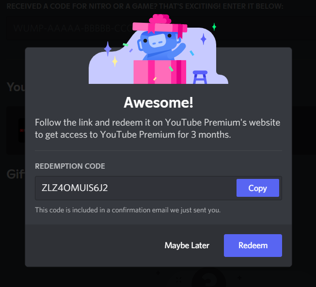 Heres a free YouTube Premium code if anyone wants it rdiscordapp