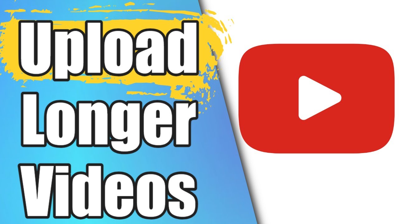 How to Upload Longer Videos on YouTube Without Losing Quality