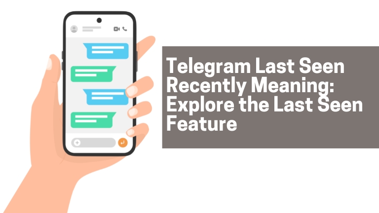 Telegram Last Seen Recently Meaning Explore the Last Seen Feature