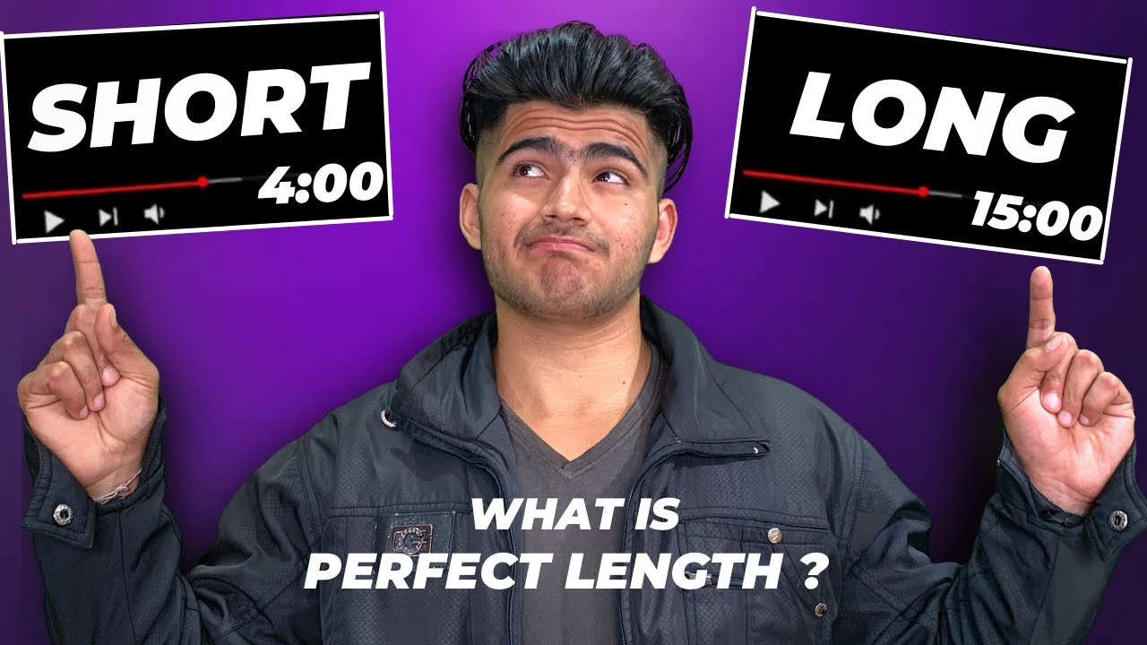 Perfect Length For YouTube Videos Ideal Length For YouTube Videos