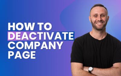 How to Delete a LinkedIn Company Page: A Quick Guide