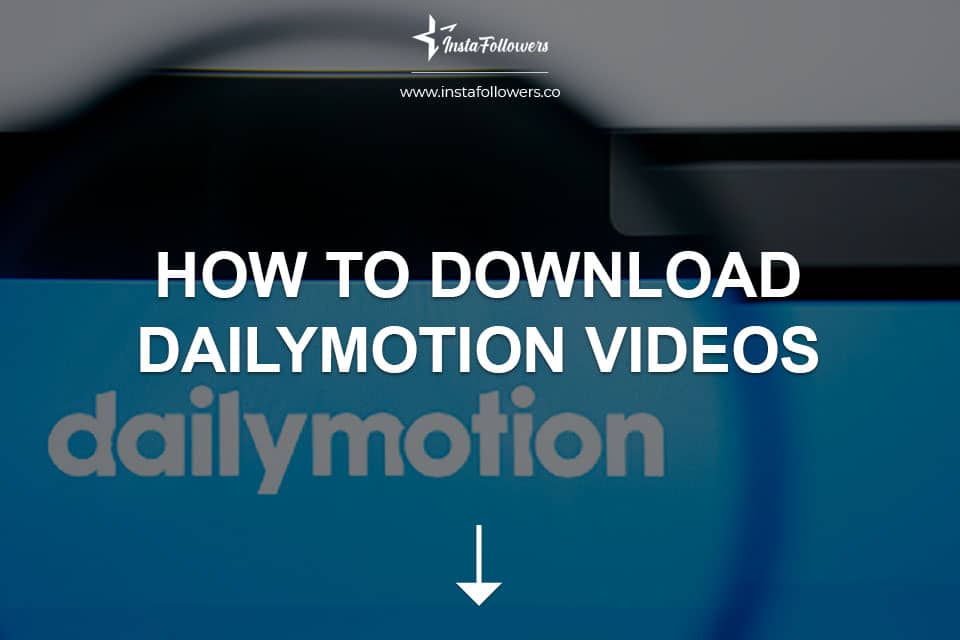 How to Download Dailymotion Videos 2025 Easy Guide Famety