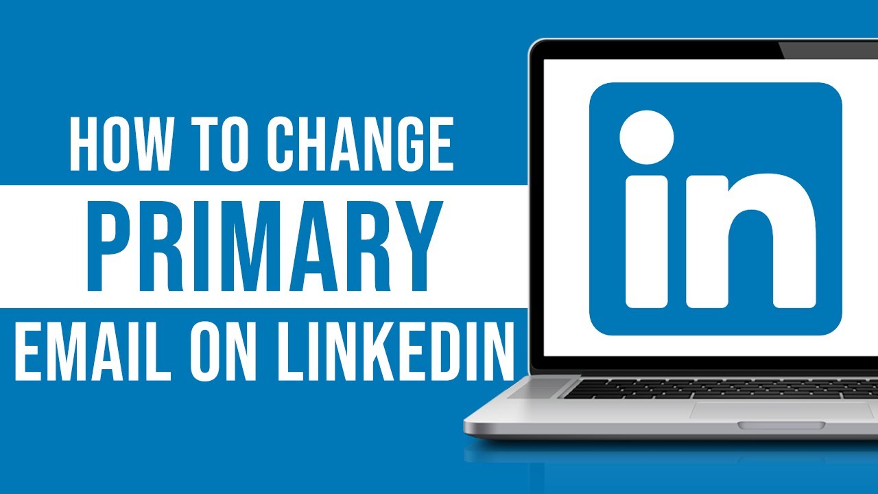 How To Change Your Primary Email On LinkedIn 2024 YouTube