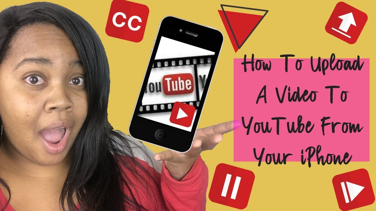 How To Upload A Video To YouTube From iPhone YouTube
