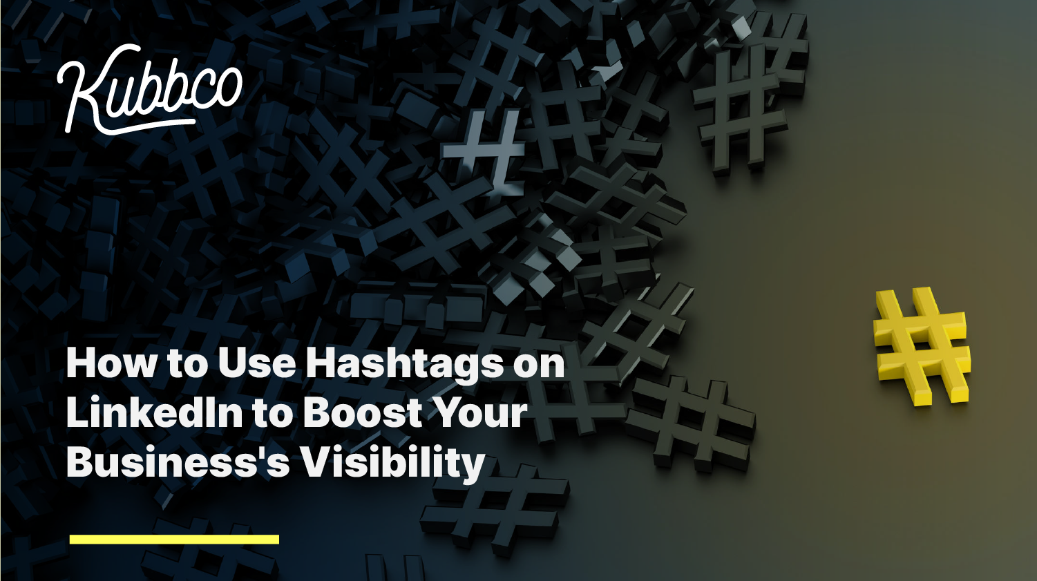 How to Use Hashtags on LinkedIn to Boost Your Businesss Visibility