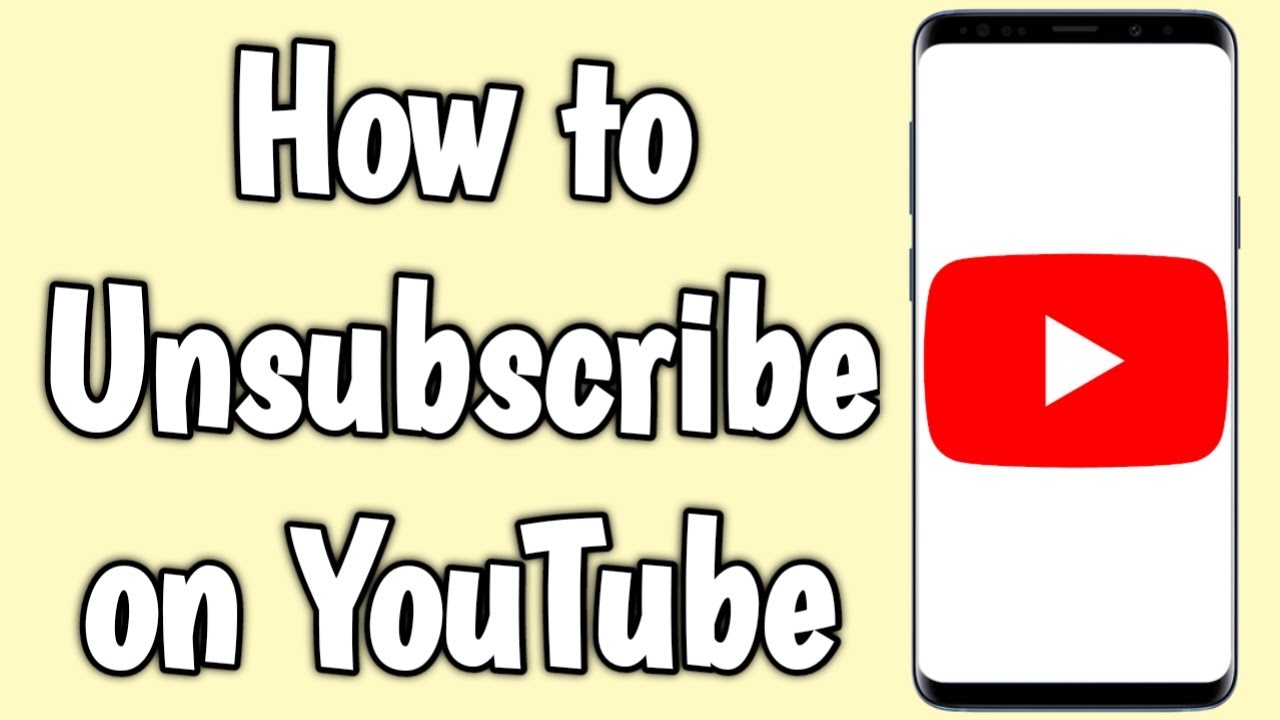 How to Unsubscribe on YouTube YouTube