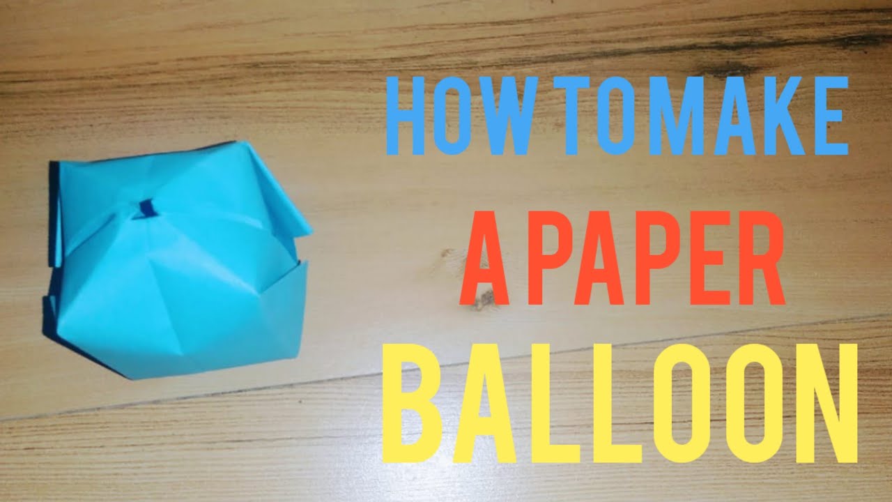 how to make a paper balloon YouTube
