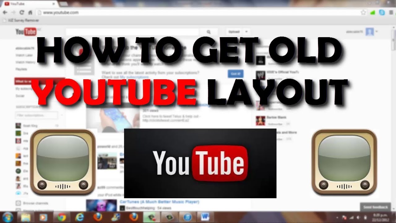 How To get the old YOUTUBE Layout Back 2018 YouTube