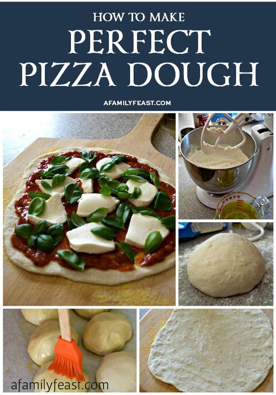 Perfect Pizza Dough A Family Feast