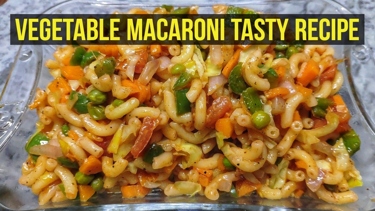 Vegetables Macaroni Macaroni Recipe Veg Macaroni Recipe Golden