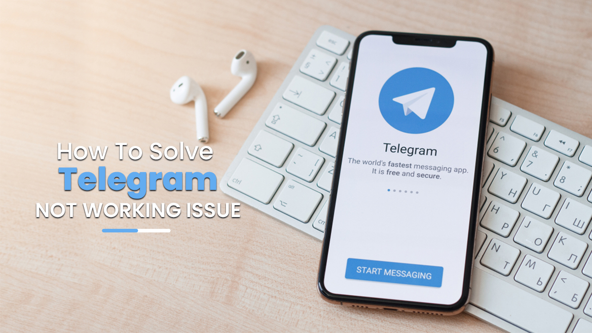 How To Solve Telegram Not Working Issue Telegram360Net