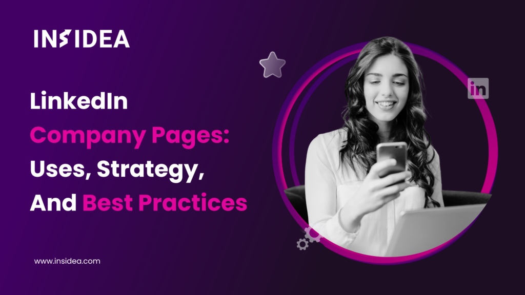 LinkedIn Company Pages Uses Strategy And Best Practices INSIDEA