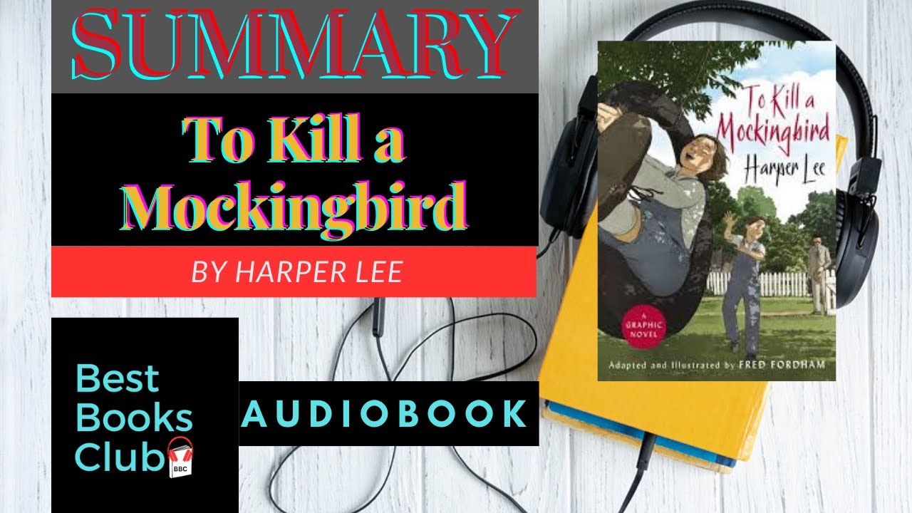Summary of TO KILL A MOCKINGBIRD By HARPER LEE Summary Audiobook