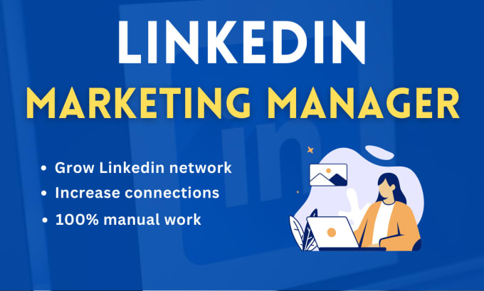 Manage and promote your linkedin profile and increase connections by