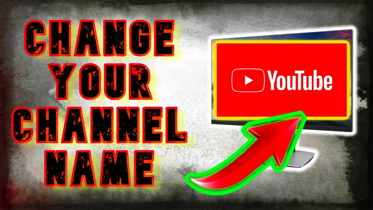 2020 How to Change Your Channel Name on YouTube change your