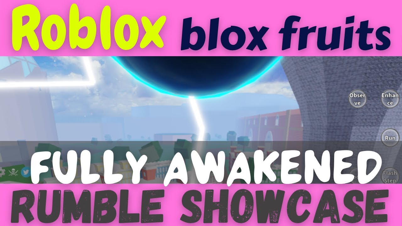 Blox fruits roblox FULLY AWAKENED RUMBLE FRUIT SHOWCASE YouTube