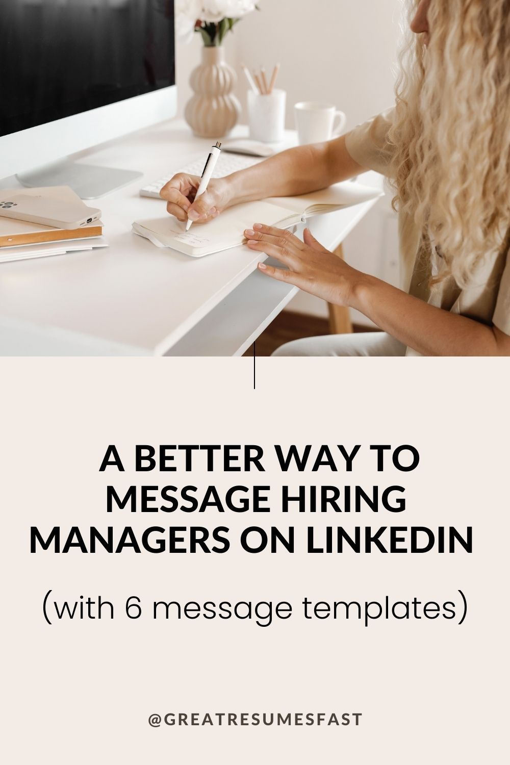 A Better Way to Message Hiring Managers on LinkedIn with 6 message