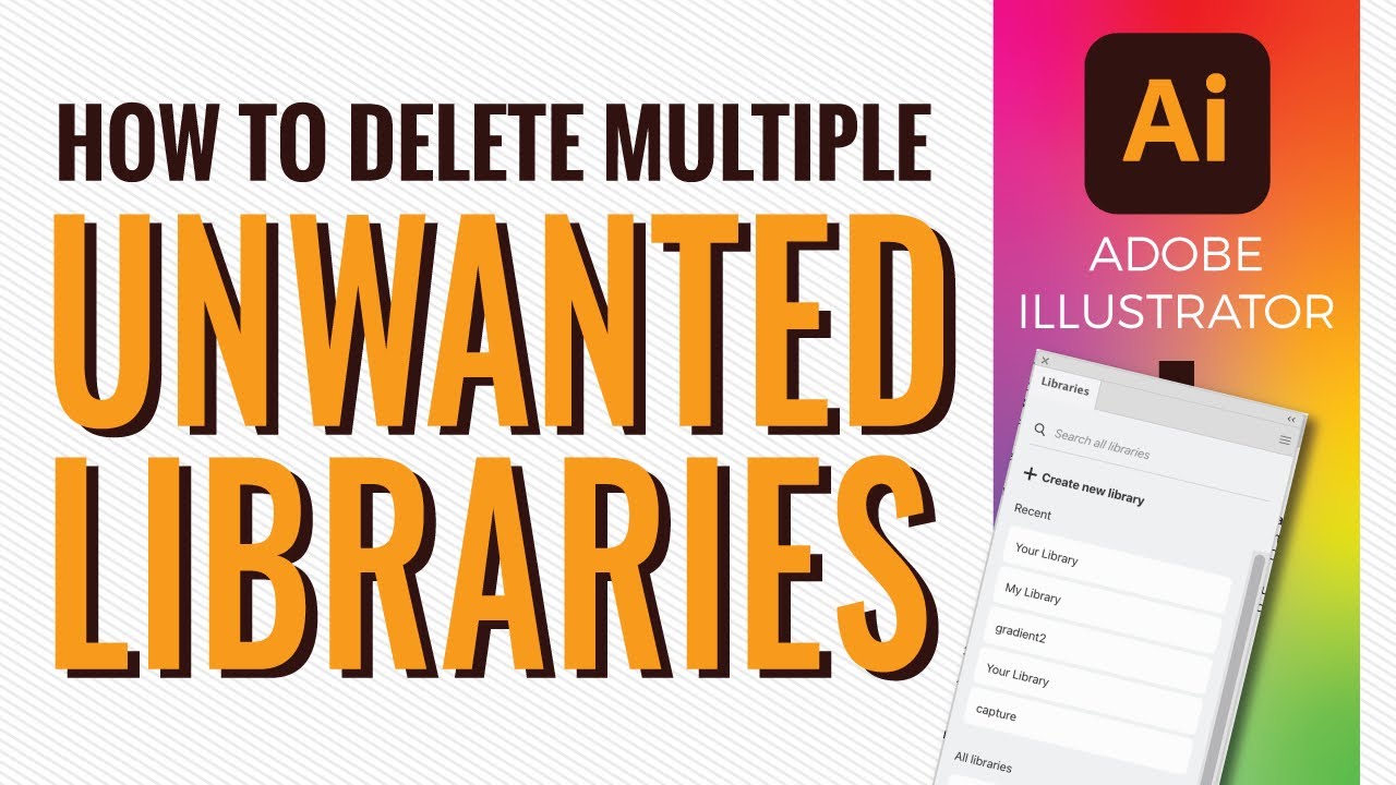 How to delete multiple unused CC Libraries in Illustrator Photoshop or