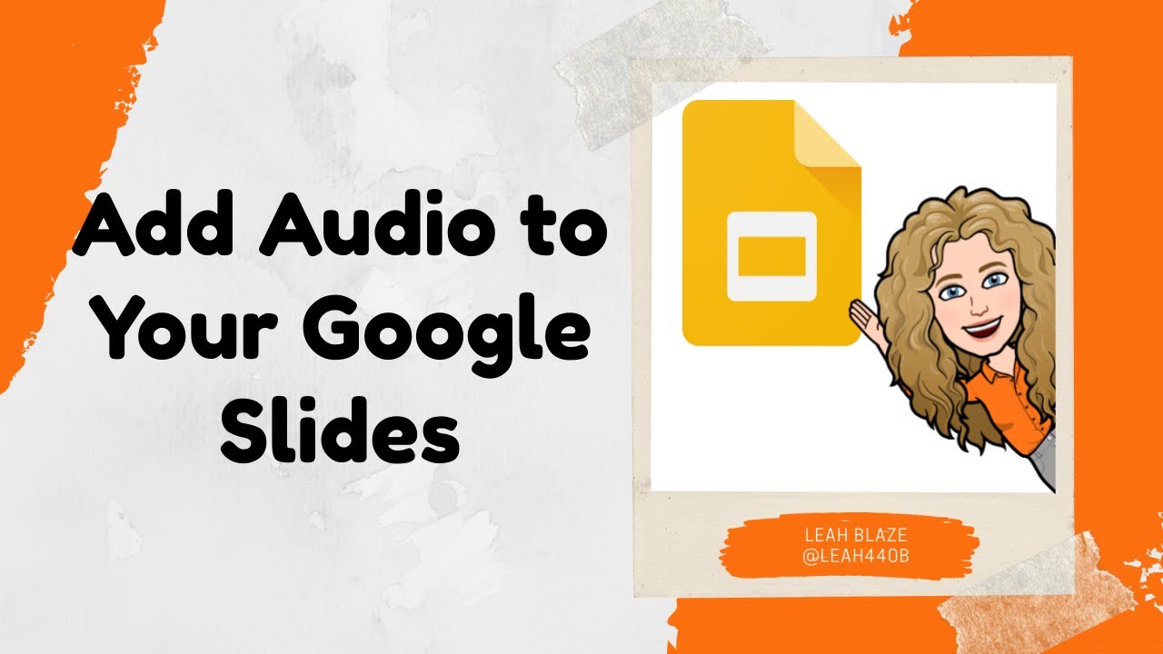 Add Audio to Your Google Slides YouTube