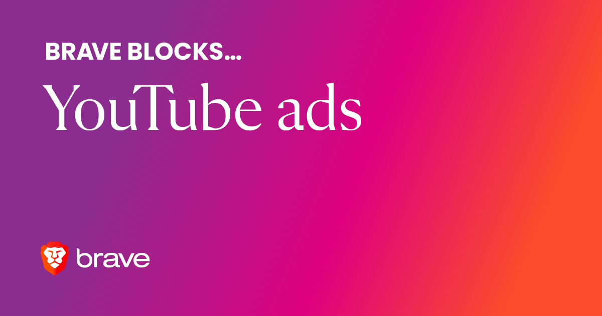 Brave blocks YouTube ads Brave