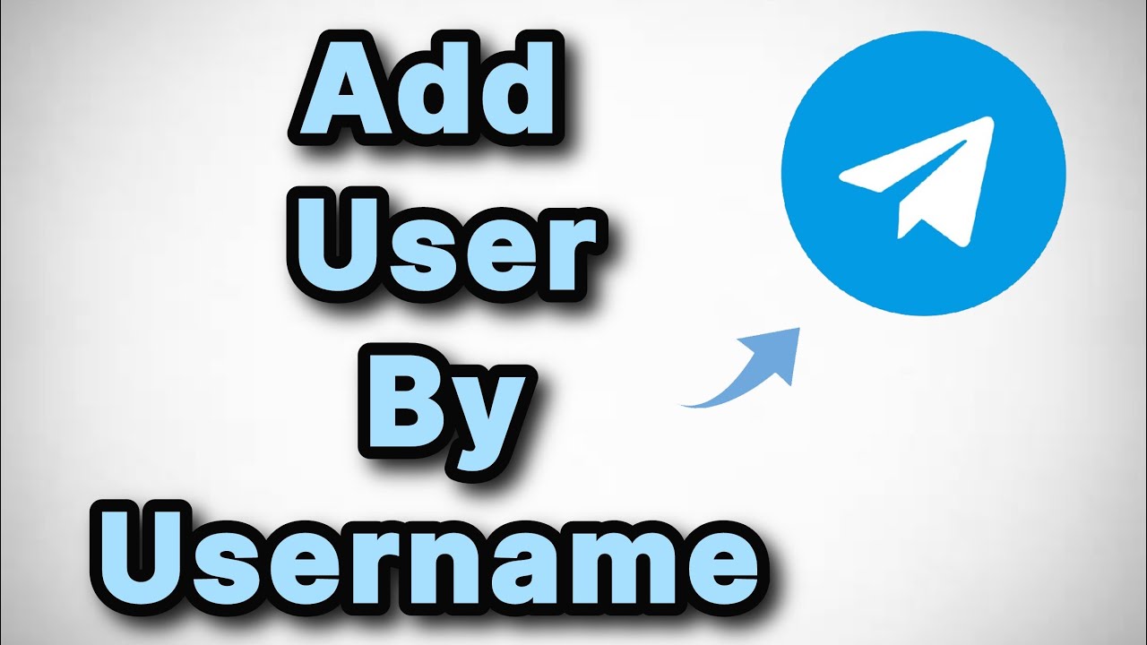 How to Add User by UserName on Telegram YouTube