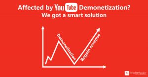 Affected by YouTube Demonetization We Got a Smart Solution
