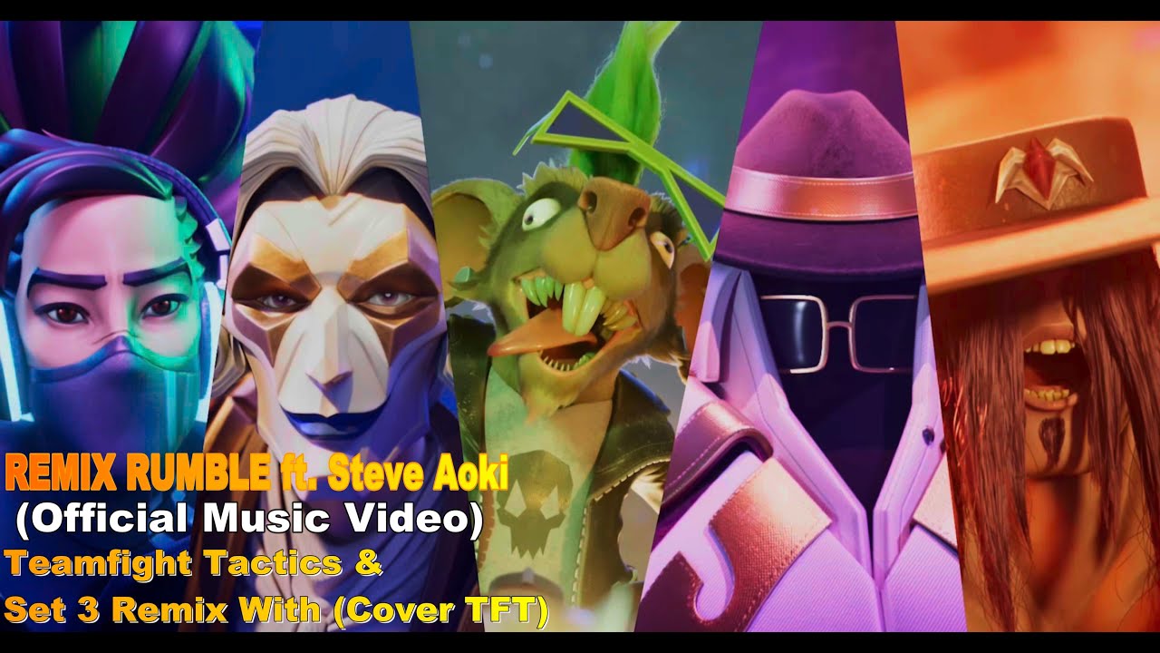 REMIX RUMBLE ft Steve Aoki Official Music Video Teamfight Tactics