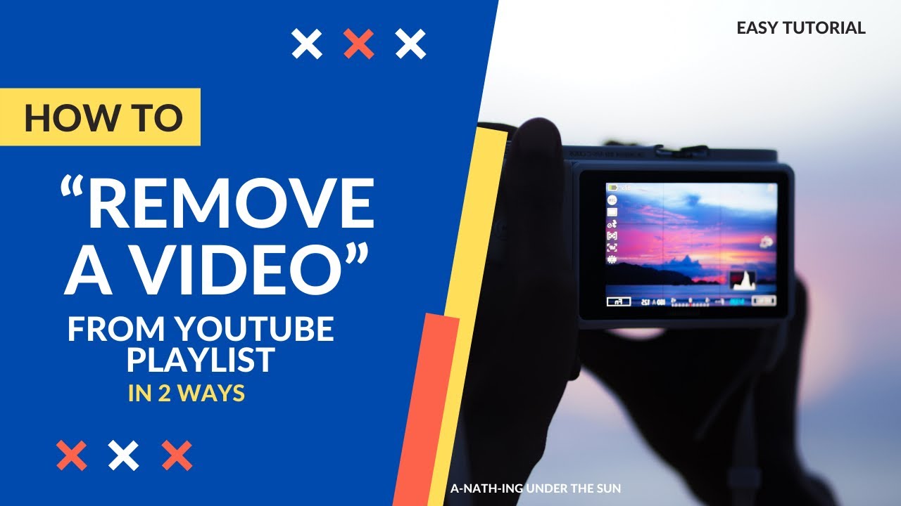 HOW TO REMOVE A VIDEO FROM YOUTUBE PLAYLIST IN TWO 2 WAYS EASY