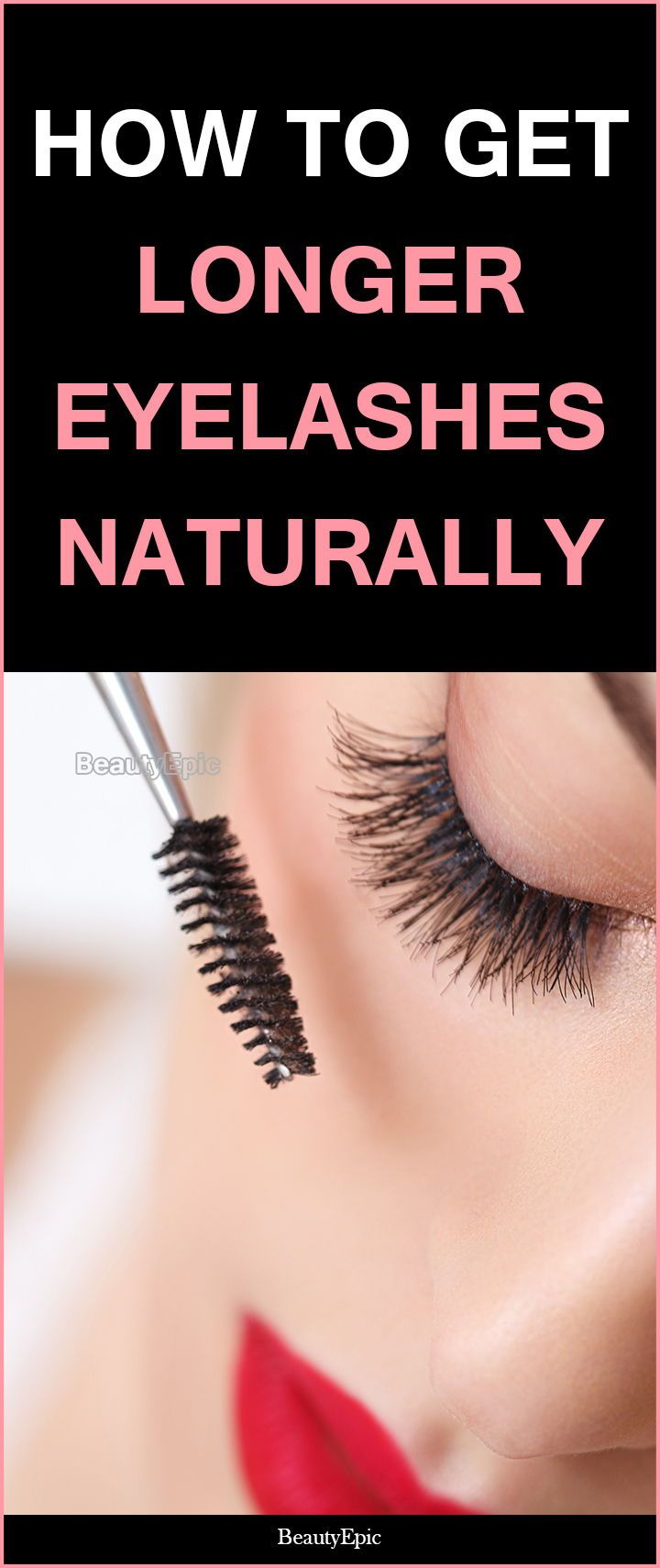 How To Get Longer Eyelashes Naturally At Home Get long eyelashes