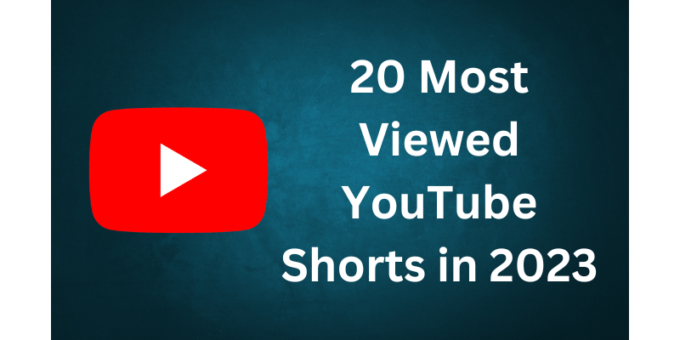 20 Most Viewed YouTube Shorts In 2023 World Wide DTW