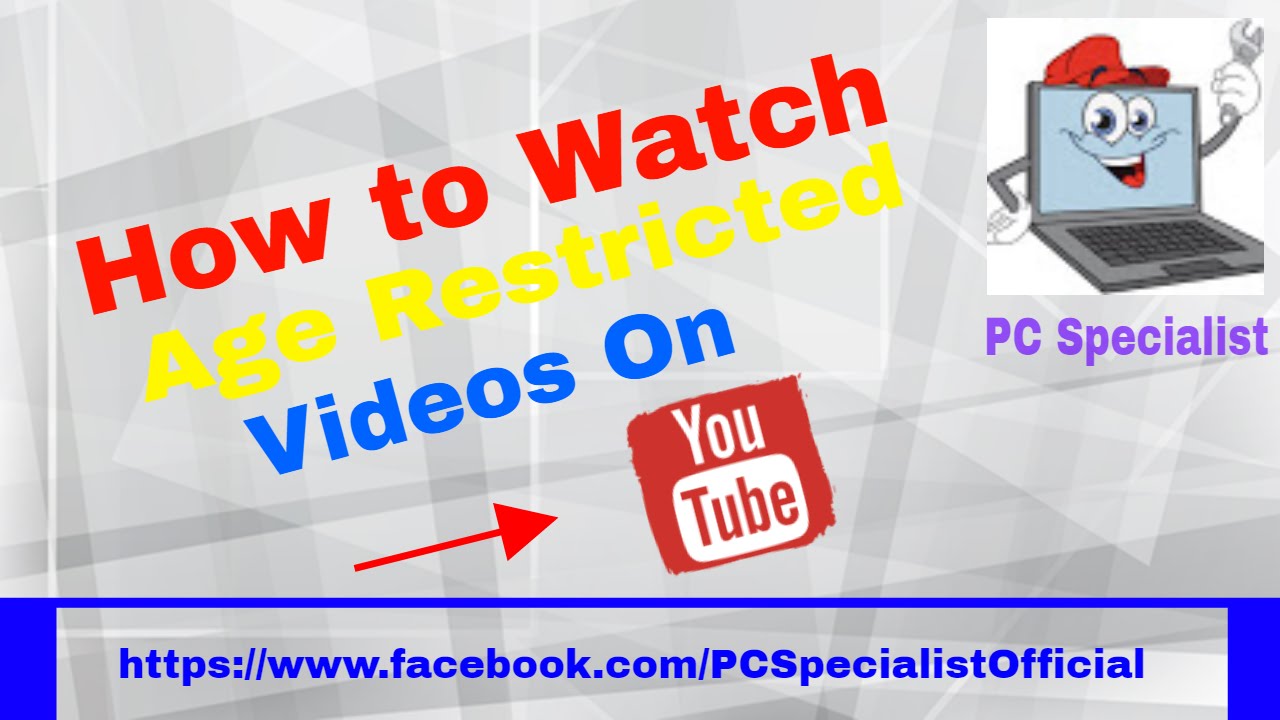 How to Watch Age Restricted Videos Without Signing in Without any