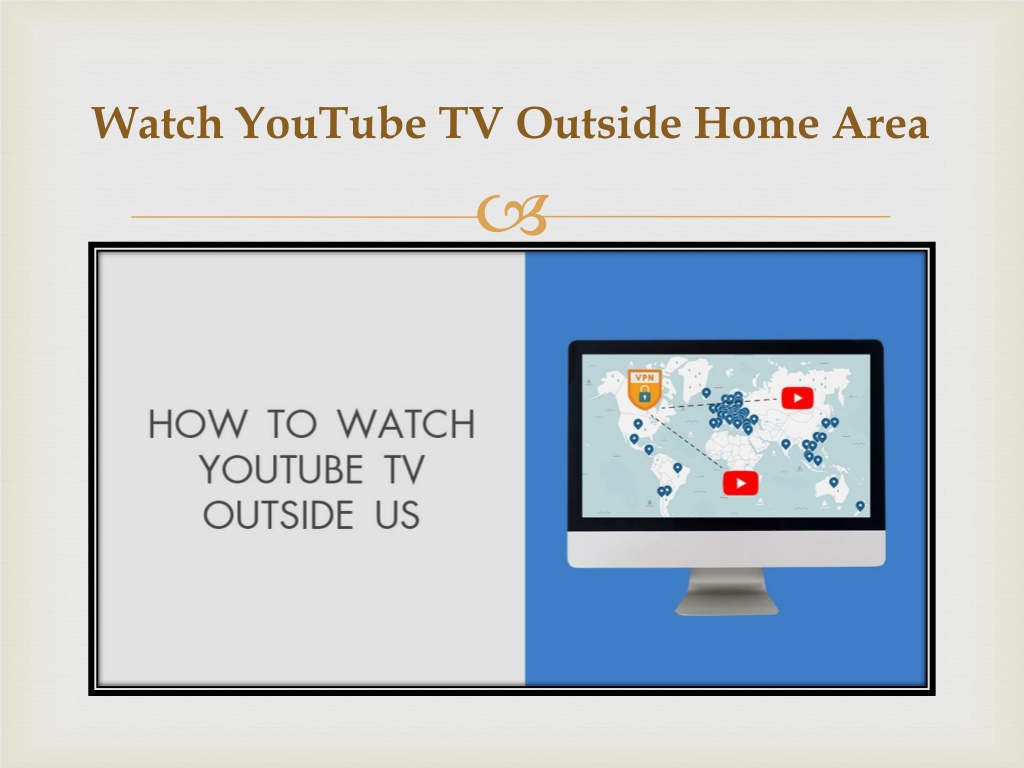 PPT How to Fix Outside Home Area on YouTube TV PowerPoint