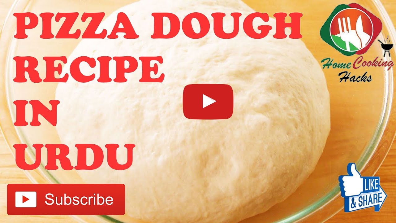 Pizza Dough Recipe in UrduHindi Pizza Dough Banane Ka Tarika by Home