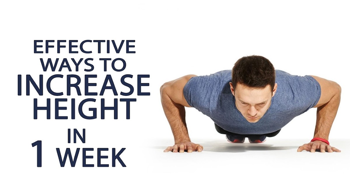 how to increase height in 1 week without exercise