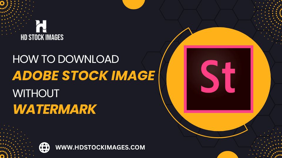 Adobe Stock Image Downloader Without Watermark Free HD Stock Images